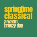 springtime classical: a warm breezy day
