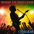 conkarah - Thought You Should Know