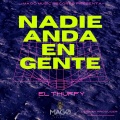 el thuffy - Nadie Anda En Gente