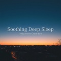 脳がとろける超熟睡BGM、SLEEPY NUTS - 眠れない夜に聴く1分で眠れる癒しのギターBGM 不安改善 自律神経 瞑想音楽