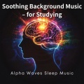 Alpha Waves Sleep Music - Calm Alpha Brainwaves