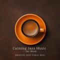Smooth Jazz Table Mug、DEEP FOCUS CAFE MUSIC - Ambient Cafe Music for Productivity