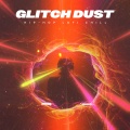 Glitch Dust