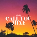 Call You Mine (Explicit)
