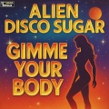 Gimme Your Body