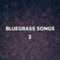 KAREN LAYER BLUEGRASS SONGS 2