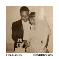 Hendrickson、UniiQe - Yes & Amen