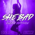 She Bad (feat. DJ Navi) [Clean Version]