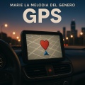 Marie la Melodia del Genero - GPS
