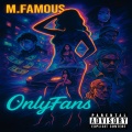 M.Famous - Onlyfans