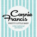 Connie Francis - Pretty Little Baby