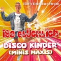 Isa Glücklich - Disco Kinder (Minis Maxis)(ROBY’s Kinderdisco Version)