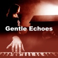 Gentle Echoes