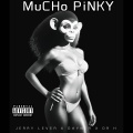 MUCHO PINKY (Explicit)