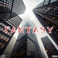 Fantasy (feat. AsiaLey) [Explicit]