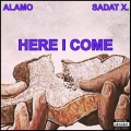 HERE I COME (Explicit)