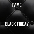 Black Friday - Fame (Explicit)