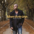 Marc-Antoine - Qui tu aimes