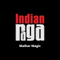 Indianraga、Priya Bondre、Shivani Avasarala、Aditya Sriram、Om Srivastava、Souryadeep Bhattacharya、Lalit Subramaniam、Aditya Ghule - Malhar Magic - Miya Malhar - Teen Tala