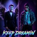 Keep Dreamin (Explicit)