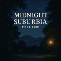 Pine、Echo - Suburban Nightlights