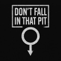 Don't Fall In That Pit