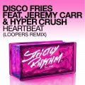 Disco Fries、Jeremy Carr、Hyper Crush - Heartbeat