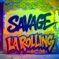 La Rolling、KroW、Dlesson、Chepive、Markitos 227 - Savage