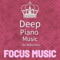 Deep Piano Music – for Reflection