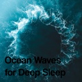 Ocean Waves for Deep Sleep