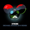 Michael Woods、Deadmau5 - Strobe
