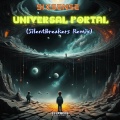 Universal Portal (SilentBreakers Remix)