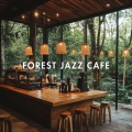 FOREST JAZZ CAFE - Relaxed Jazz for Reading
