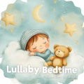Lullaby Bedtime、The Ultimate Baby Lullaby Collection - Edo Lullaby