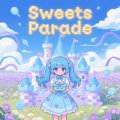 哑巴DJRemix - Sweets Parade花泽香菜