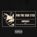 For The Kids Eyes (ORIGINAL) [Explicit]