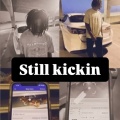 Still kickin (Explicit)