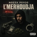 L'merhoudja (feat. Psyco) [Explicit]