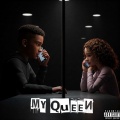 My Queen (Explicit)
