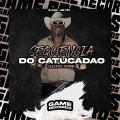 Sequencia do Catucadao - Eletrofunk
