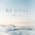 Be Still
