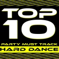 Top 10 Party Must Track - Hard Dance (Explicit)