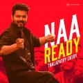 Anirudh Ravichander、vijay、Asal Kolaar - Naa Ready