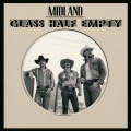 Midland - Glass Half Empty