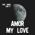 Amor, My Love