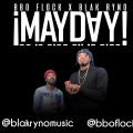 MAYDAY (feat. Blak Ryno)