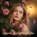 Aria Flux - How to Live Without You