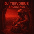 DJ Trevorius - Backstage