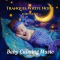Baby Calming Music、The Ultimate Baby Lullaby Collection - Frère Jacques
