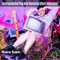 Instrumental Pop and Dancing Short Melodies